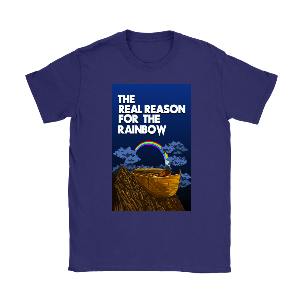 The Real Reason For The Rainbow Women’s T-Shirt