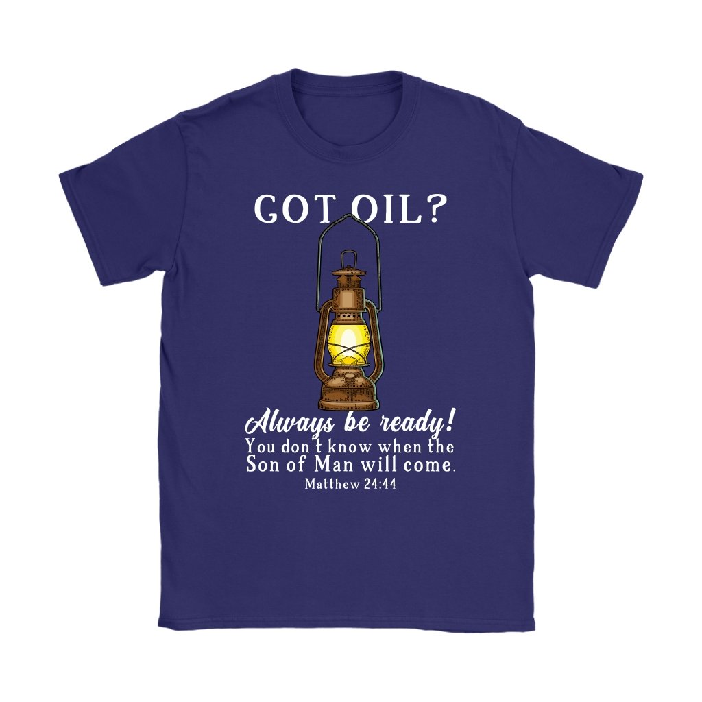 Got Oil Women's T-Shirt