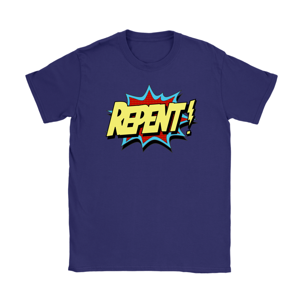 Repent! Women's T-Shirt