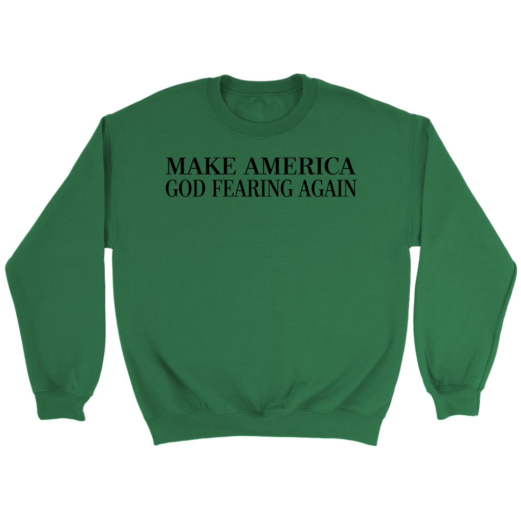 Make America God Fearing Again Crewneck Part 1