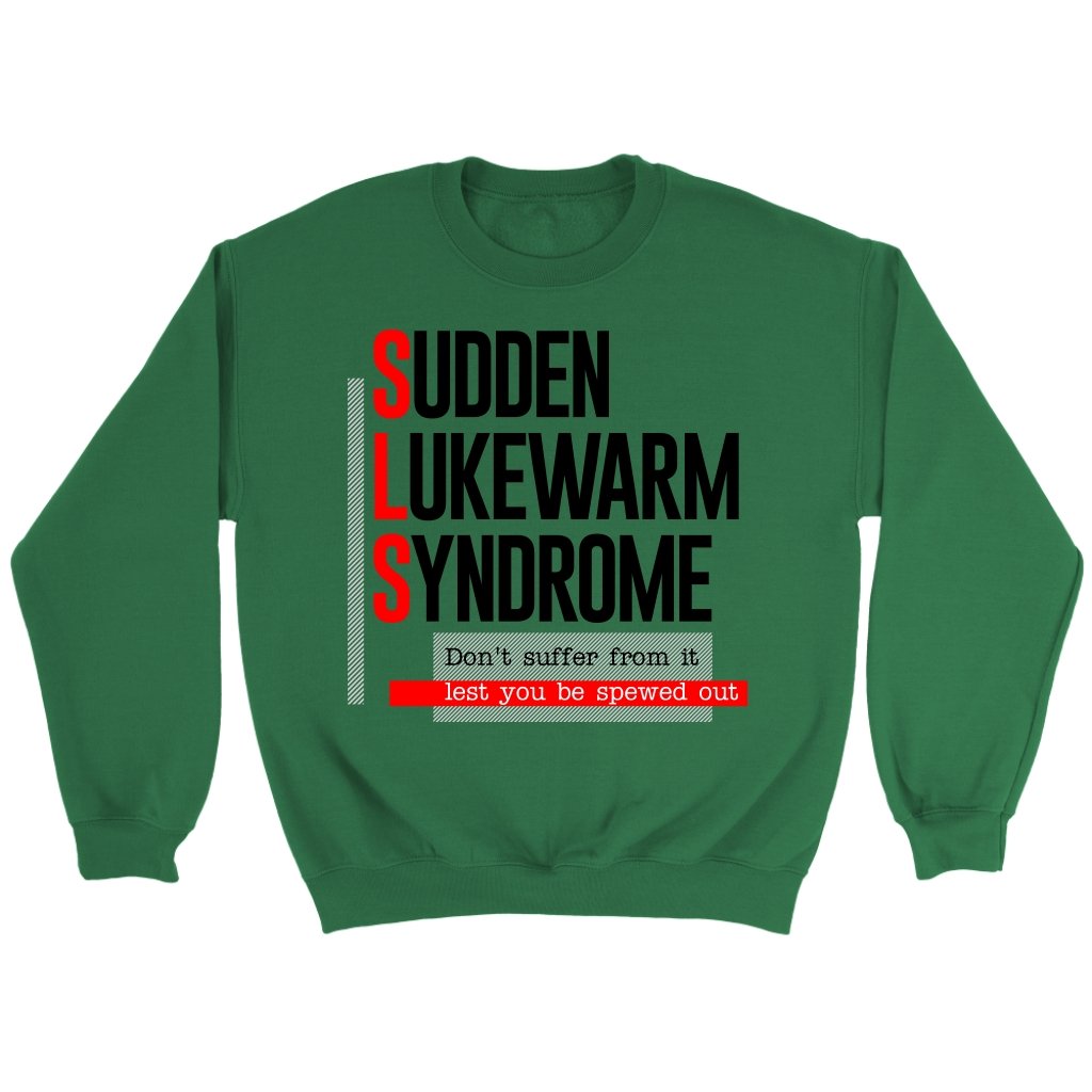 Sudden Lukewarm Syndrome Crewneck Part 2