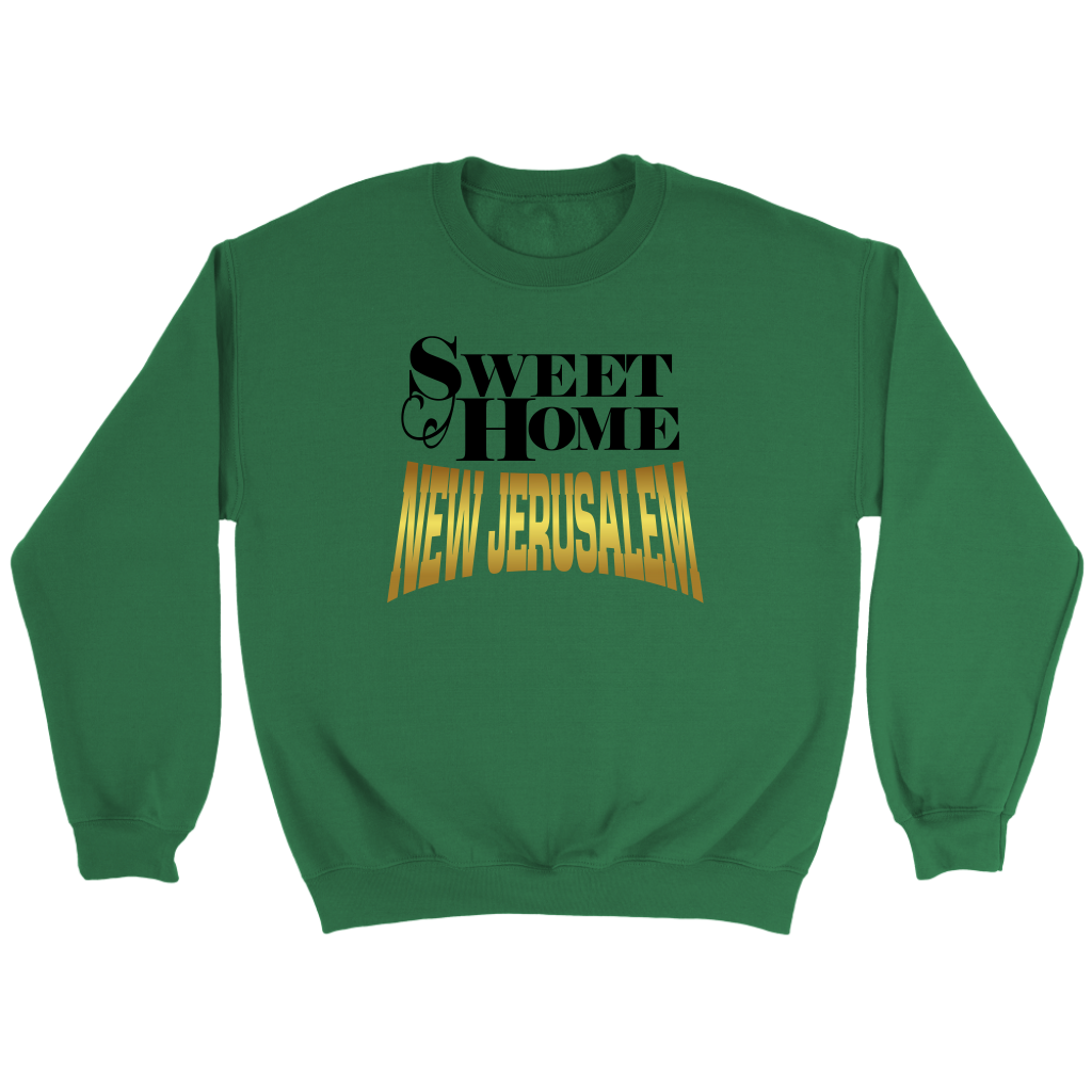 Sweet Home New Jerusalem Crewneck Part 2