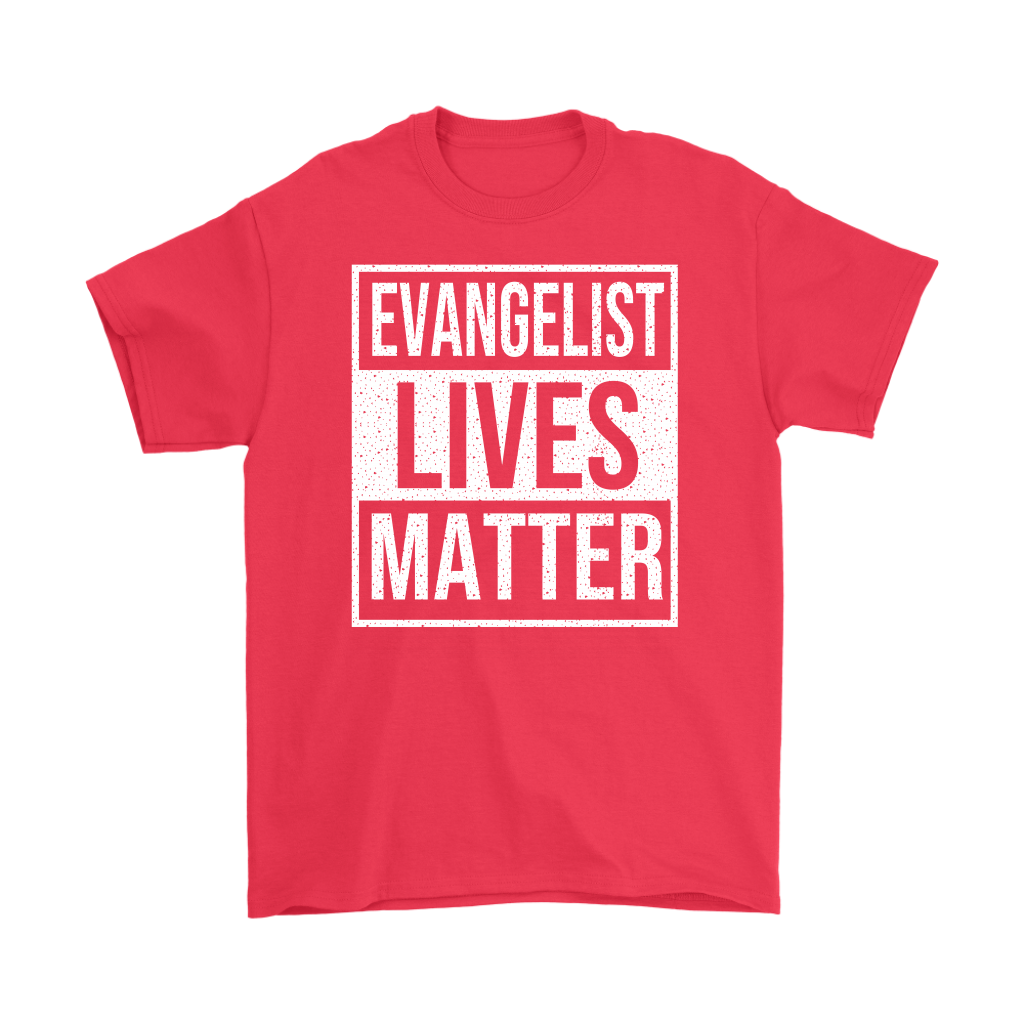 Evangelist Lives Matter Men's T-Shirt Part 2