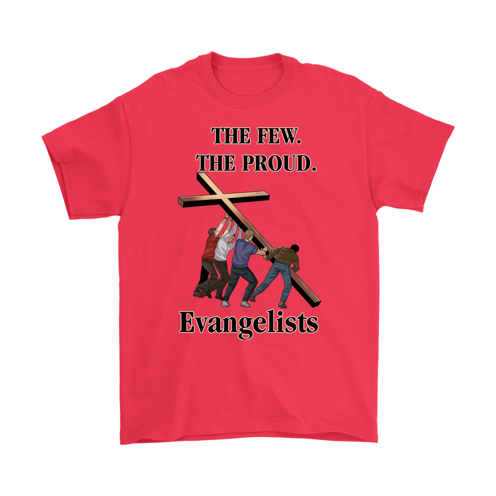 The Few. The Proud. Evangelists Men's T-Shirt Part 1