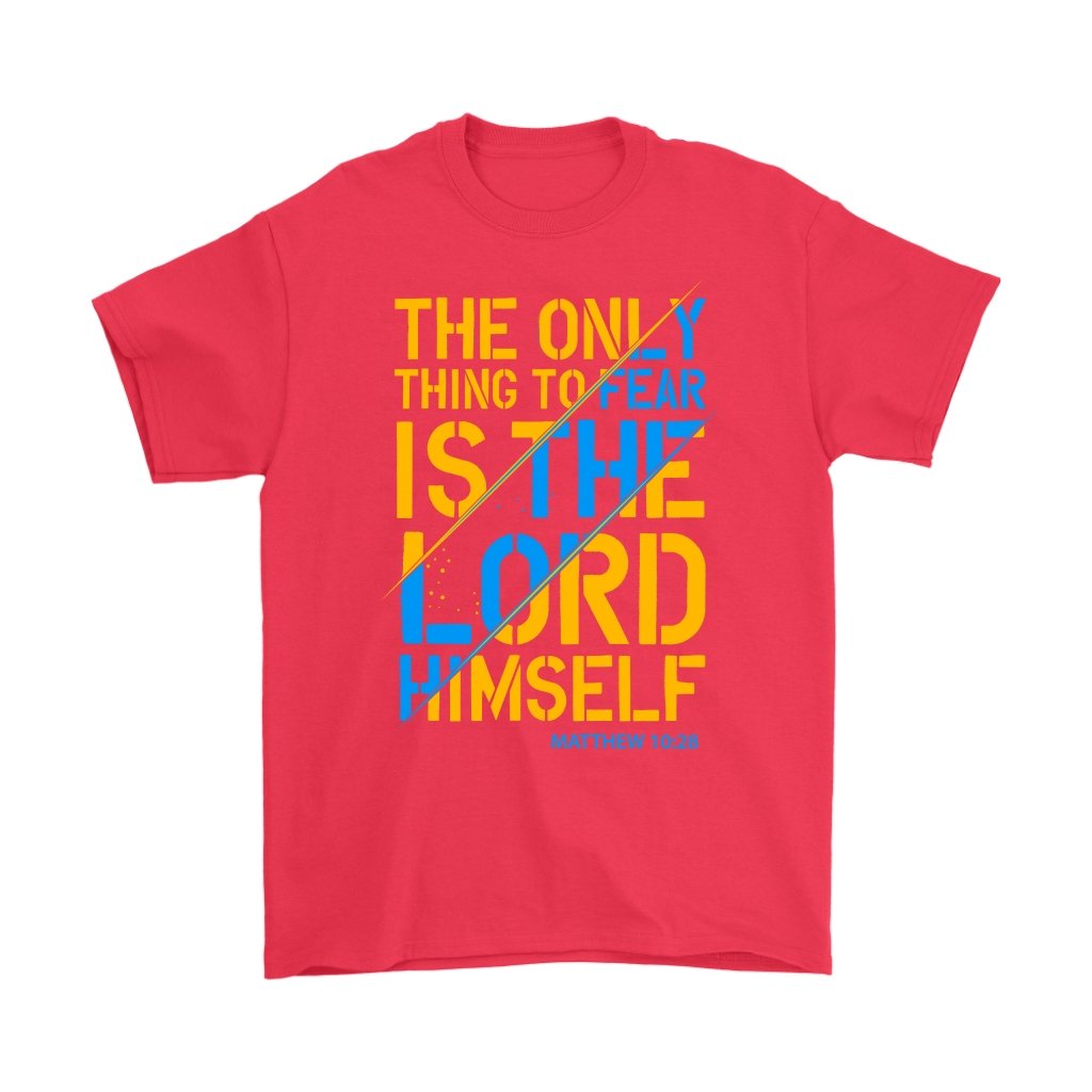 Fear The Lord Men's T-Shirt Part 1.1