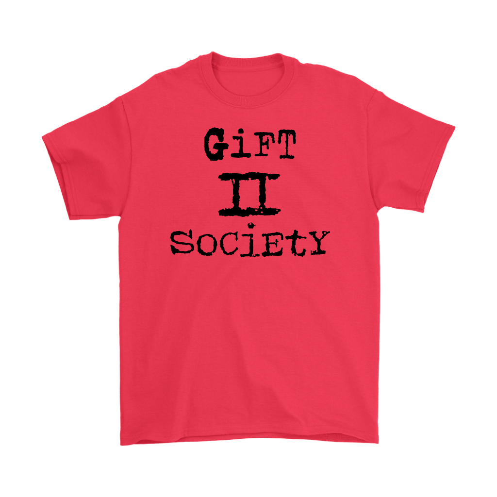 Gift II Society Men’s T-Shirt Part 1