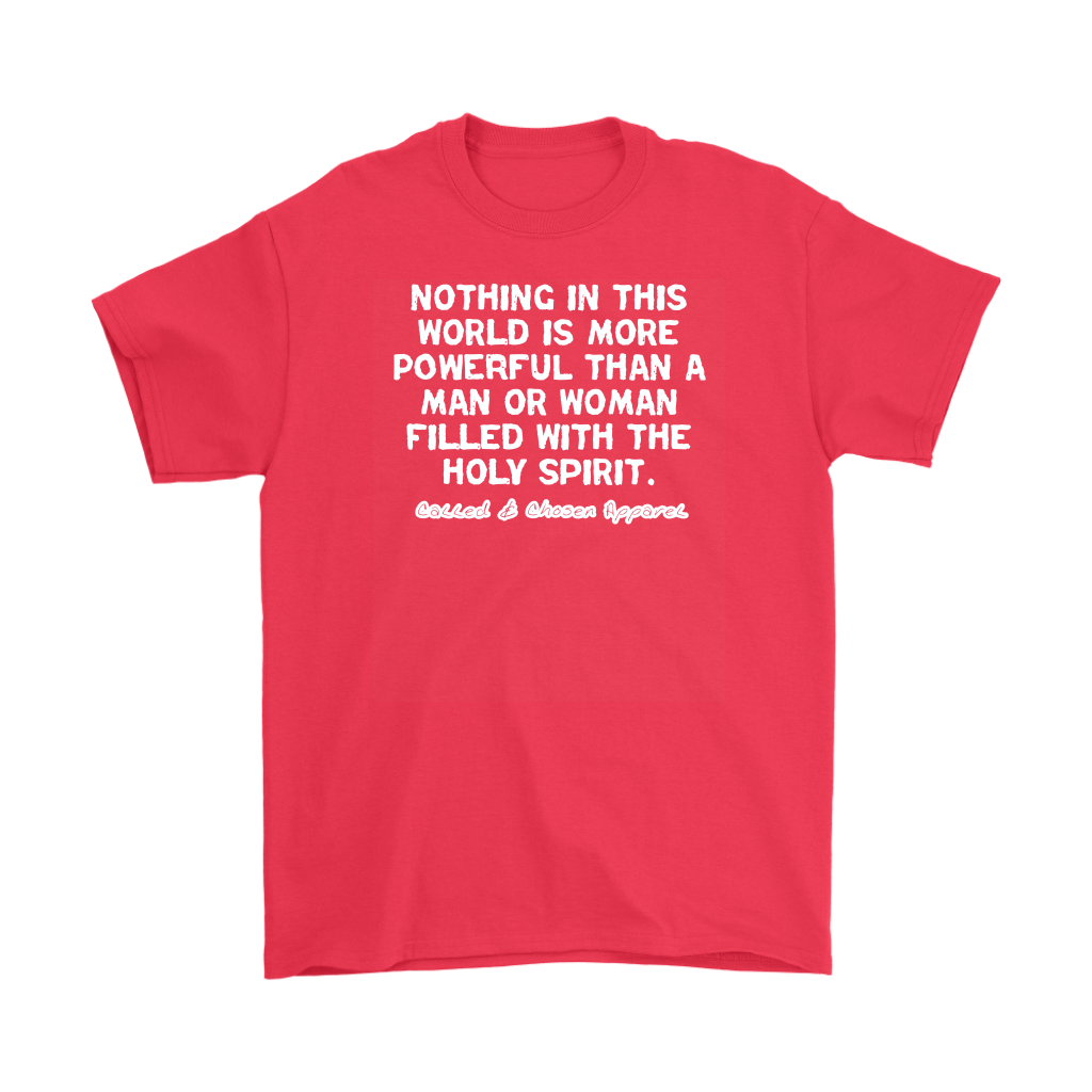 Nothing In This World Is More Powerful Than...Men's T-Shirt Part 2