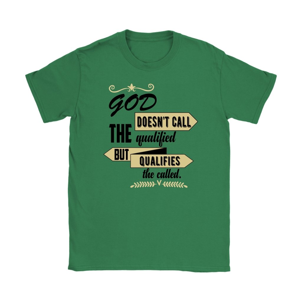 God Qualifies The Called Women's T-Shirt Part 2