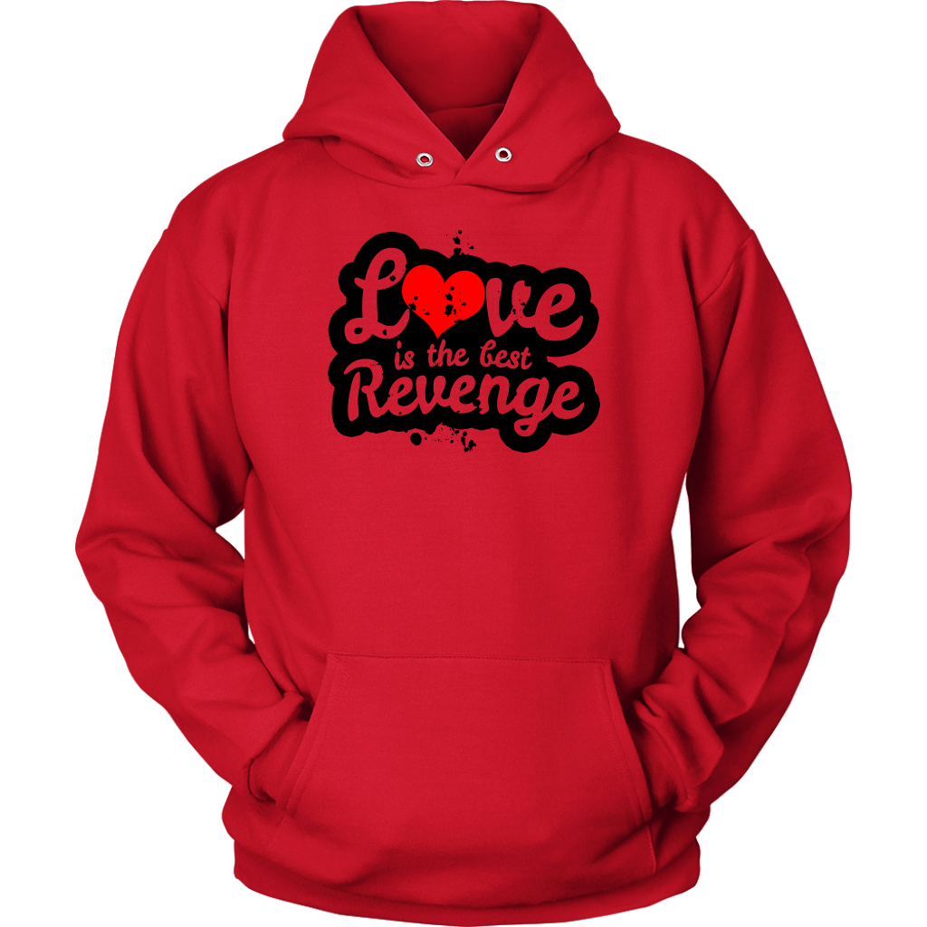 Love Is The Best Revenge Unisex Hoodie