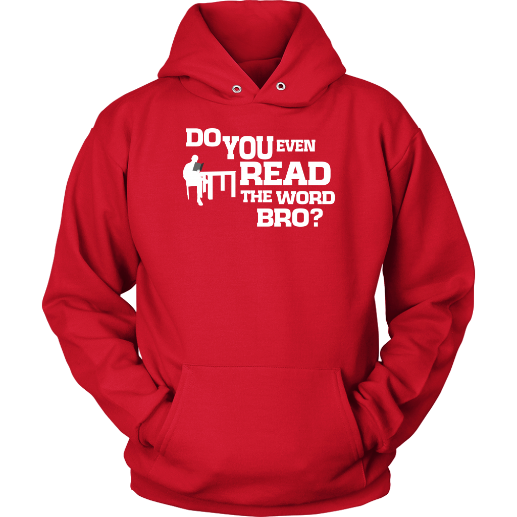 Do You Even Read The Word Bro Unisex Hoodie Part 2