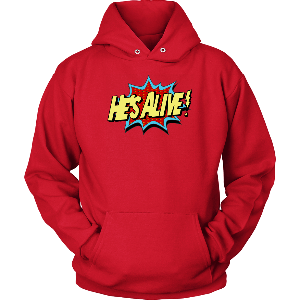 He's Alive! Unisex Hoodie