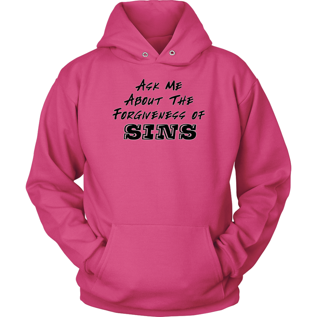 Ask Me About The Forgiveness of Sins Unisex Hoodie Part 1