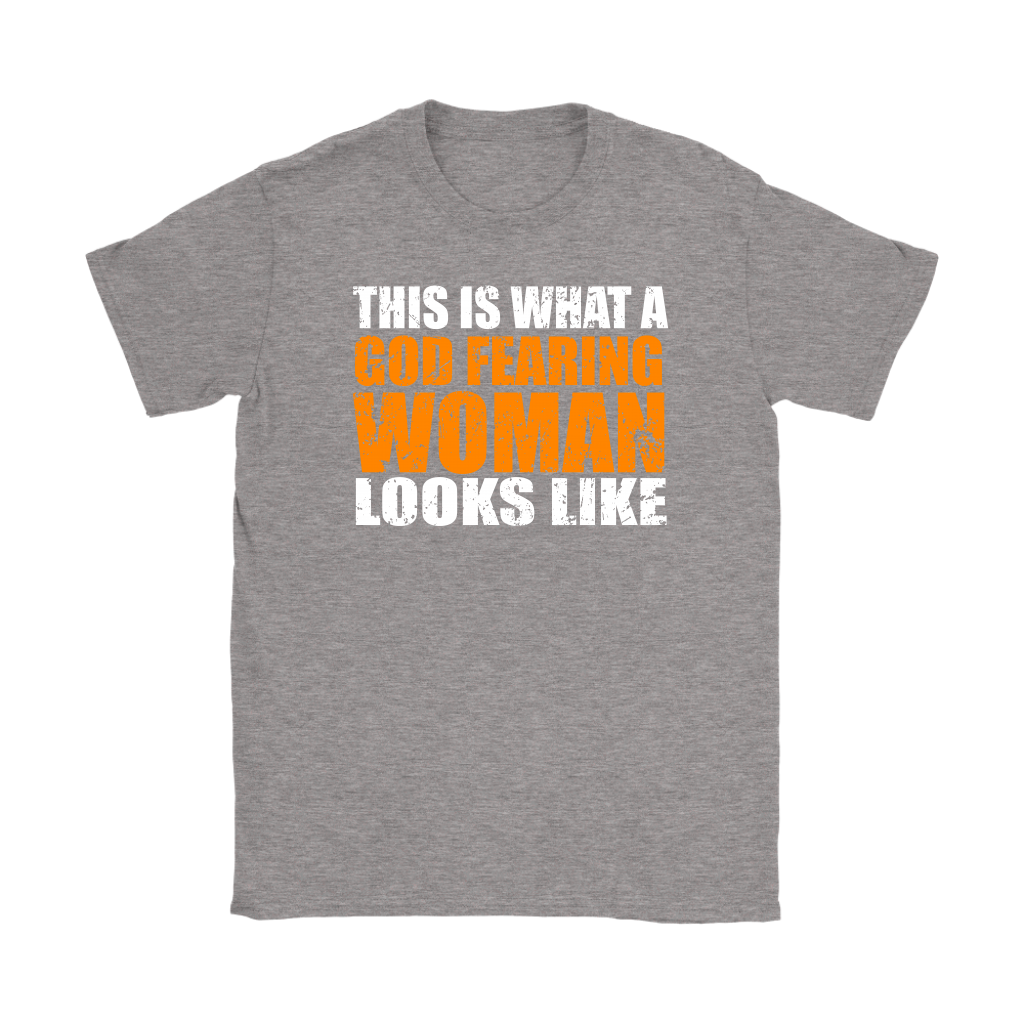 This Is What A God Fearing Woman Looks Like Women's T-Shirt Part 2