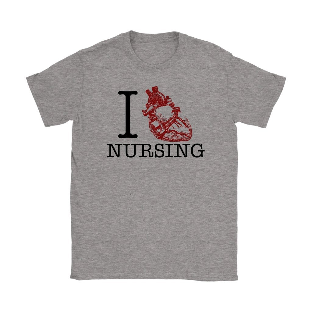 I Love Nursing Women's T-Shirt Part 2
