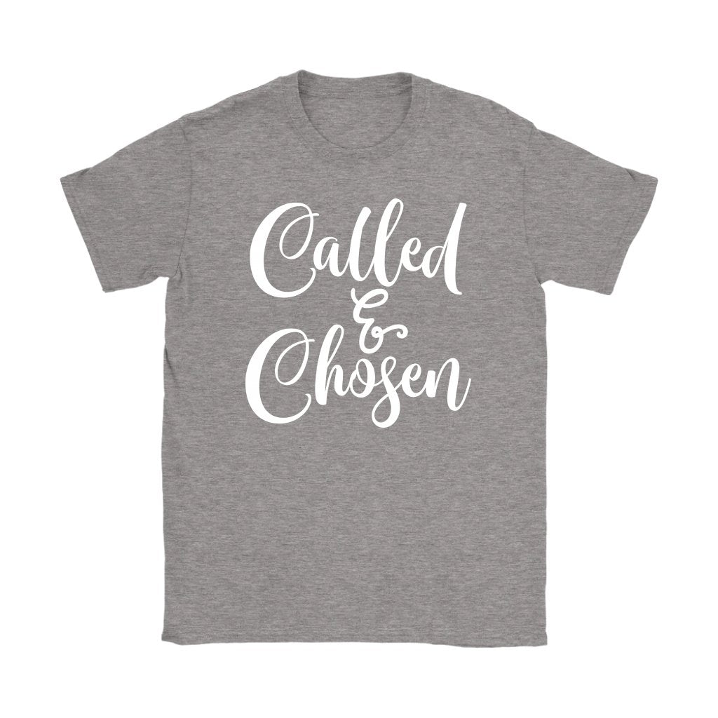 Called & Chosen Women's T-Shirt Part 2