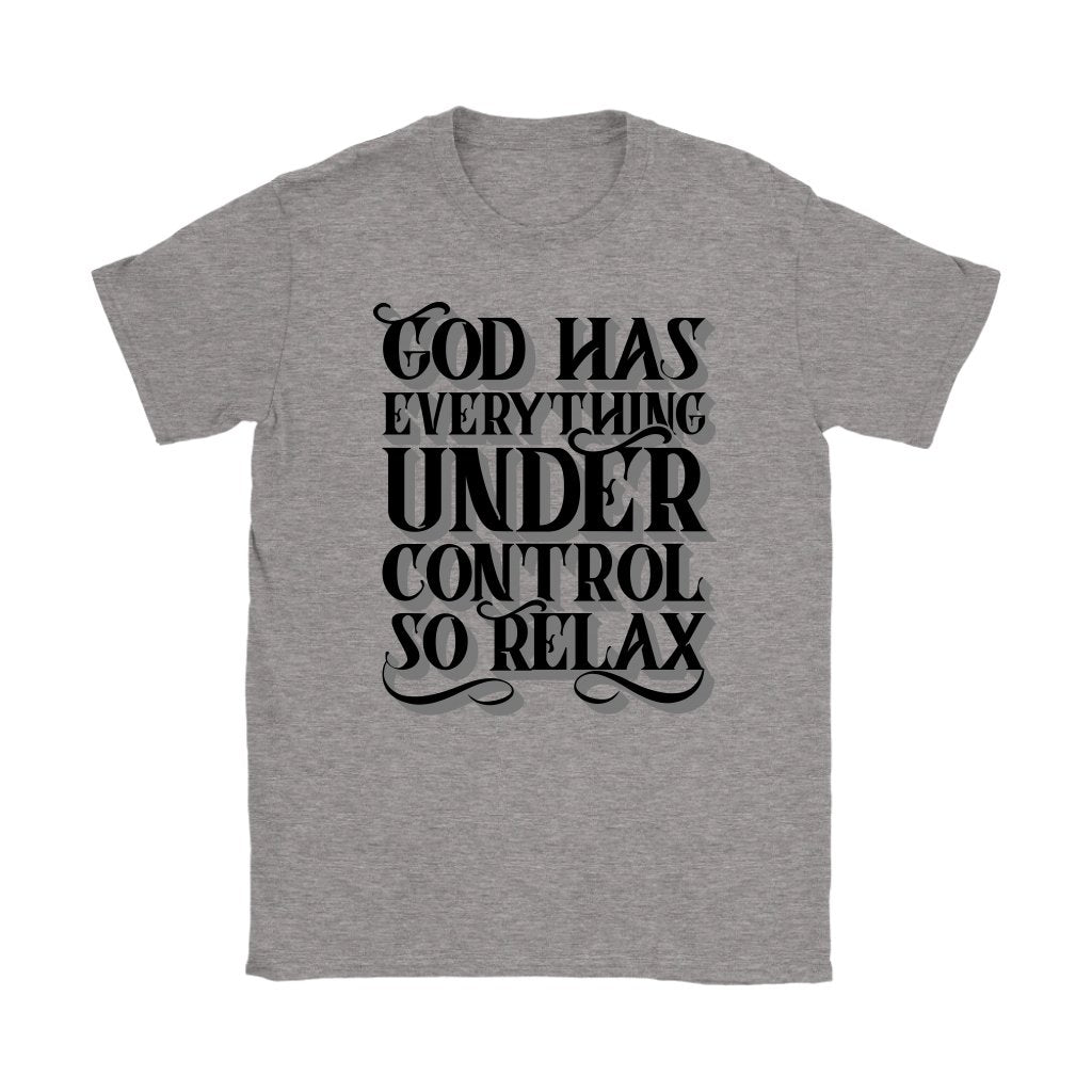 God Has Everything Under Control Women's T-Shirt Part 2