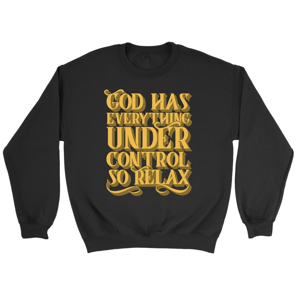 God Has Everything Under Control Crewneck Part 1