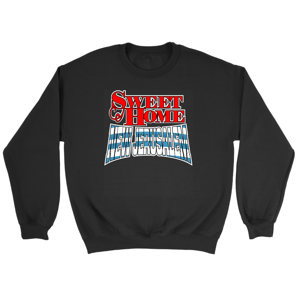 Sweet Home New Jerusalem Crewneck Part 1