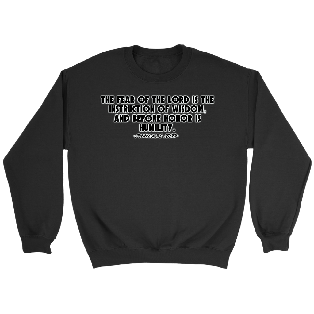 Proverbs 15:33 Crewneck Part 1