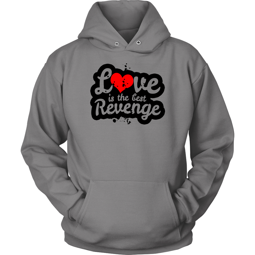 Love Is The Best Revenge Unisex Hoodie