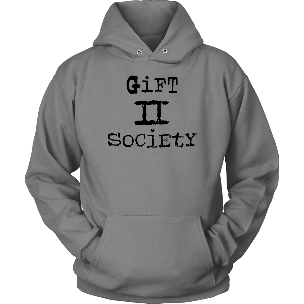 Gift II Society Unisex Hoodie Part 1