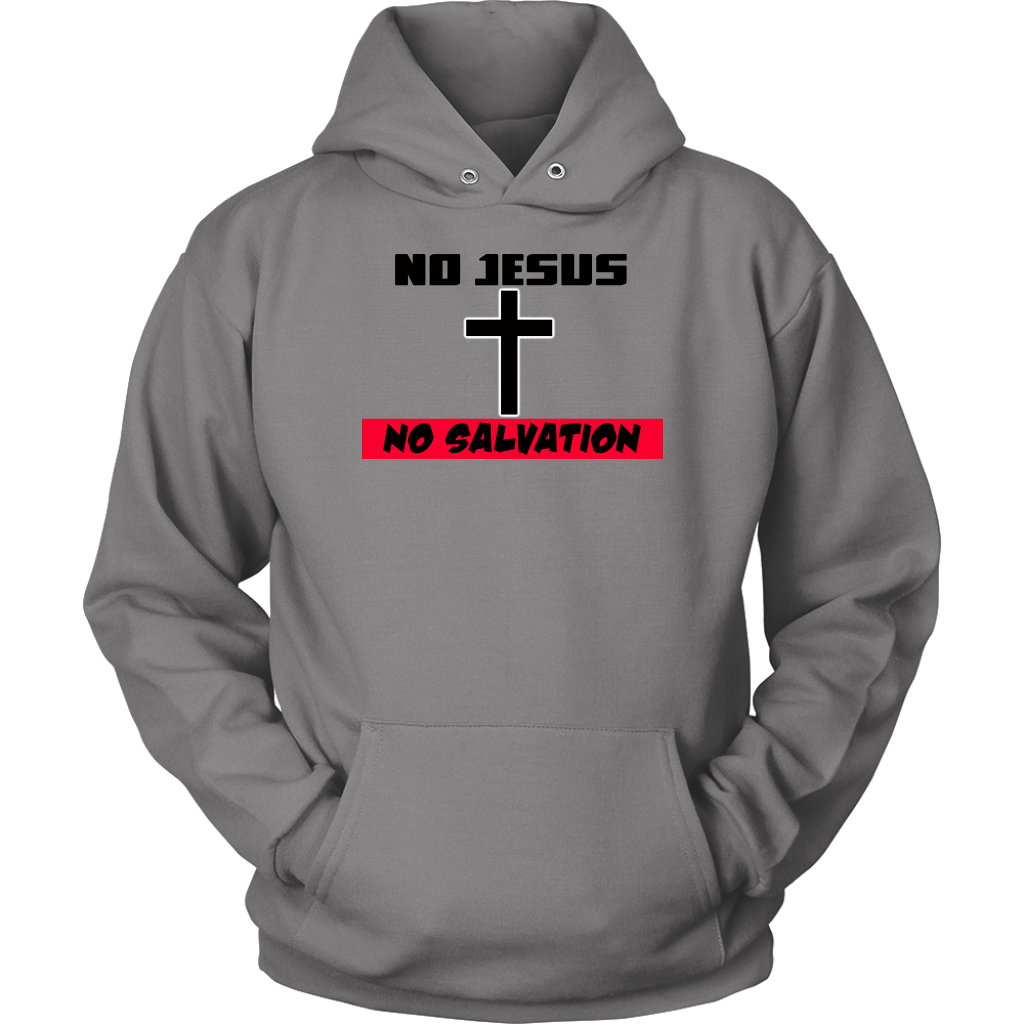 No Jesus No Salvation Unisex Hoodie Part 2