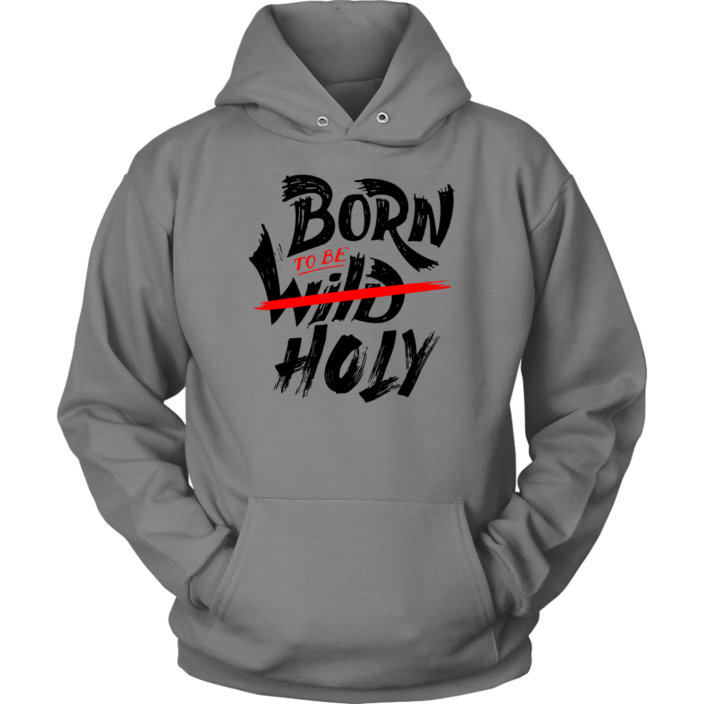Born To Be Holy Unisex Hoodie Part 2