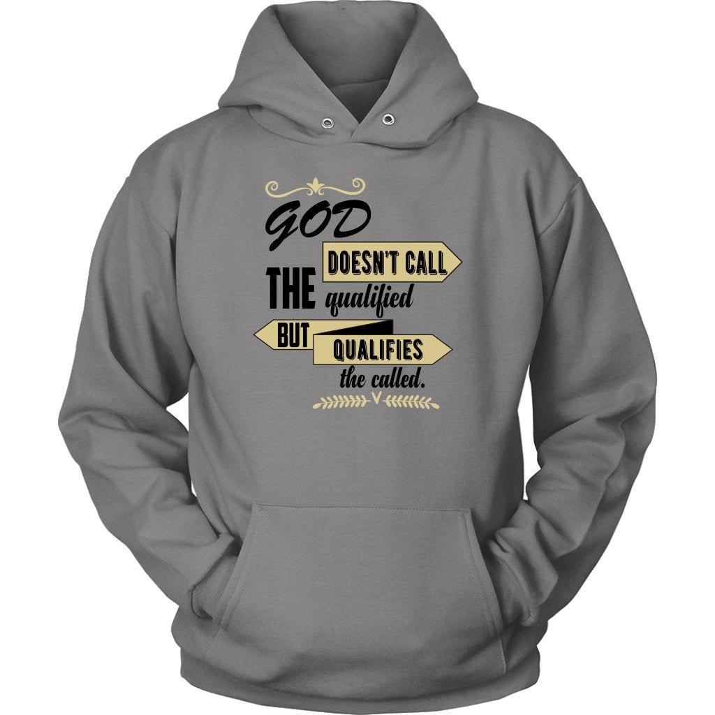 God Qualifies the Called Unisex Hoodie Part 2