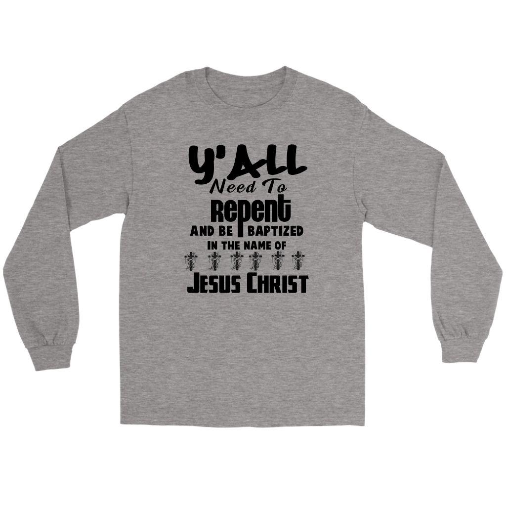 Y'all Need To Repent And Be Baptized Men's T-Shirt Part 1