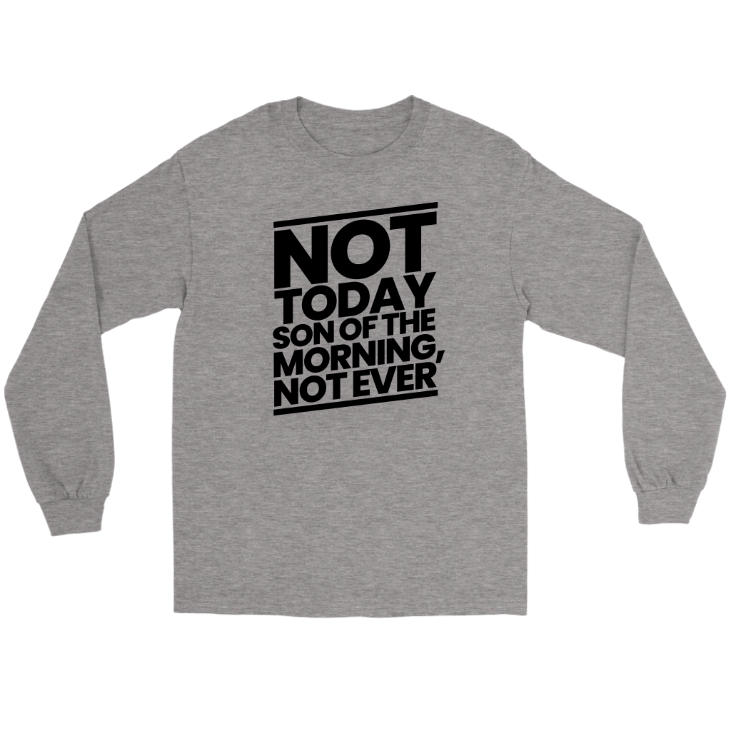Not Today Son of the Morning Not Ever Men's T-Shirt Part 1