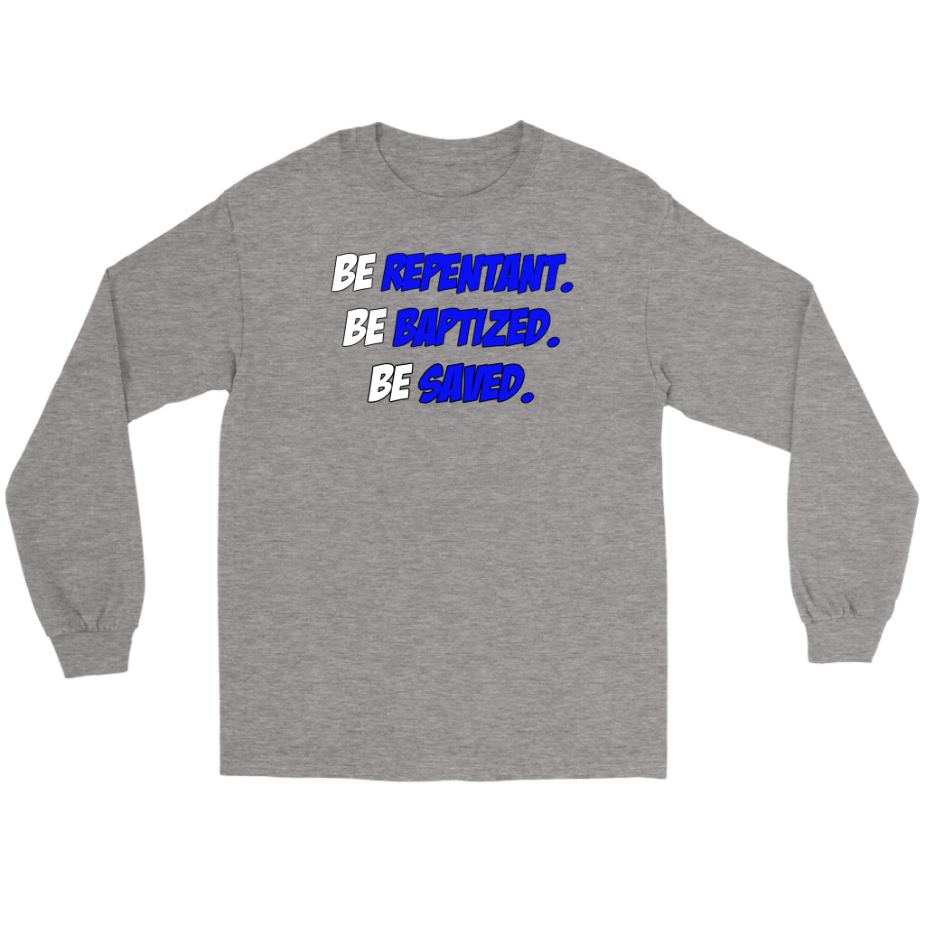 Be Repentant. Be Baptized. Be Saved Men's T-Shirt Part 2