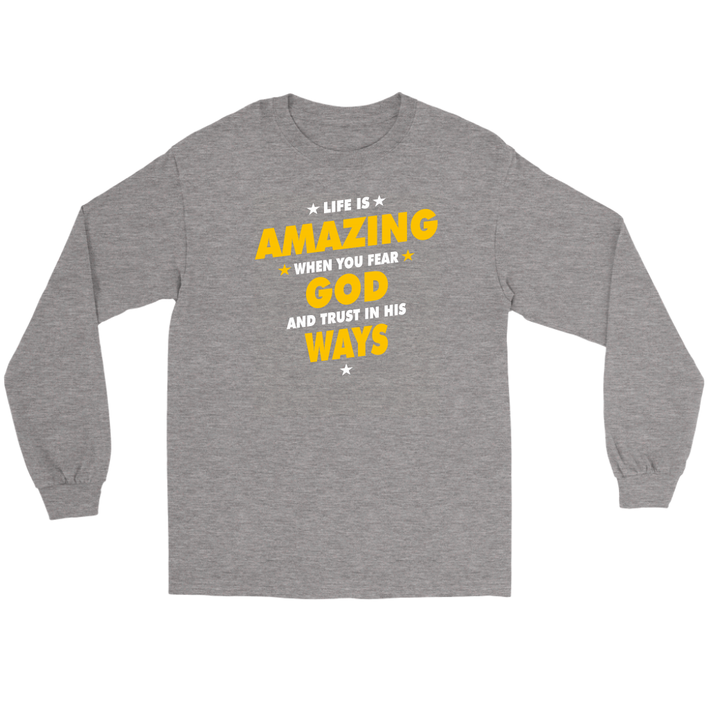 Life Is Amazing When You Fear God Men's T-Shirt Part 2