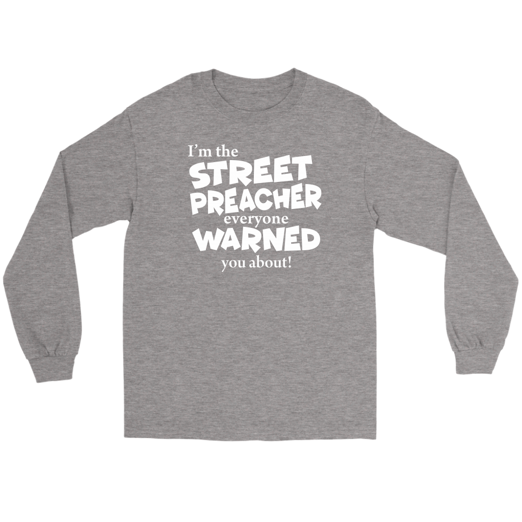 I'm The Street Preacher Everyone Warned You About Men's T-Shirt Part 2