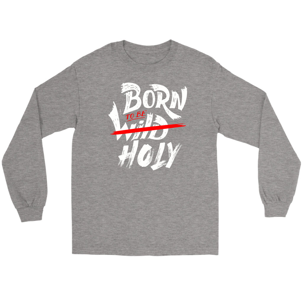 Born TO Be Holy Men's T-Shirt Part 2
