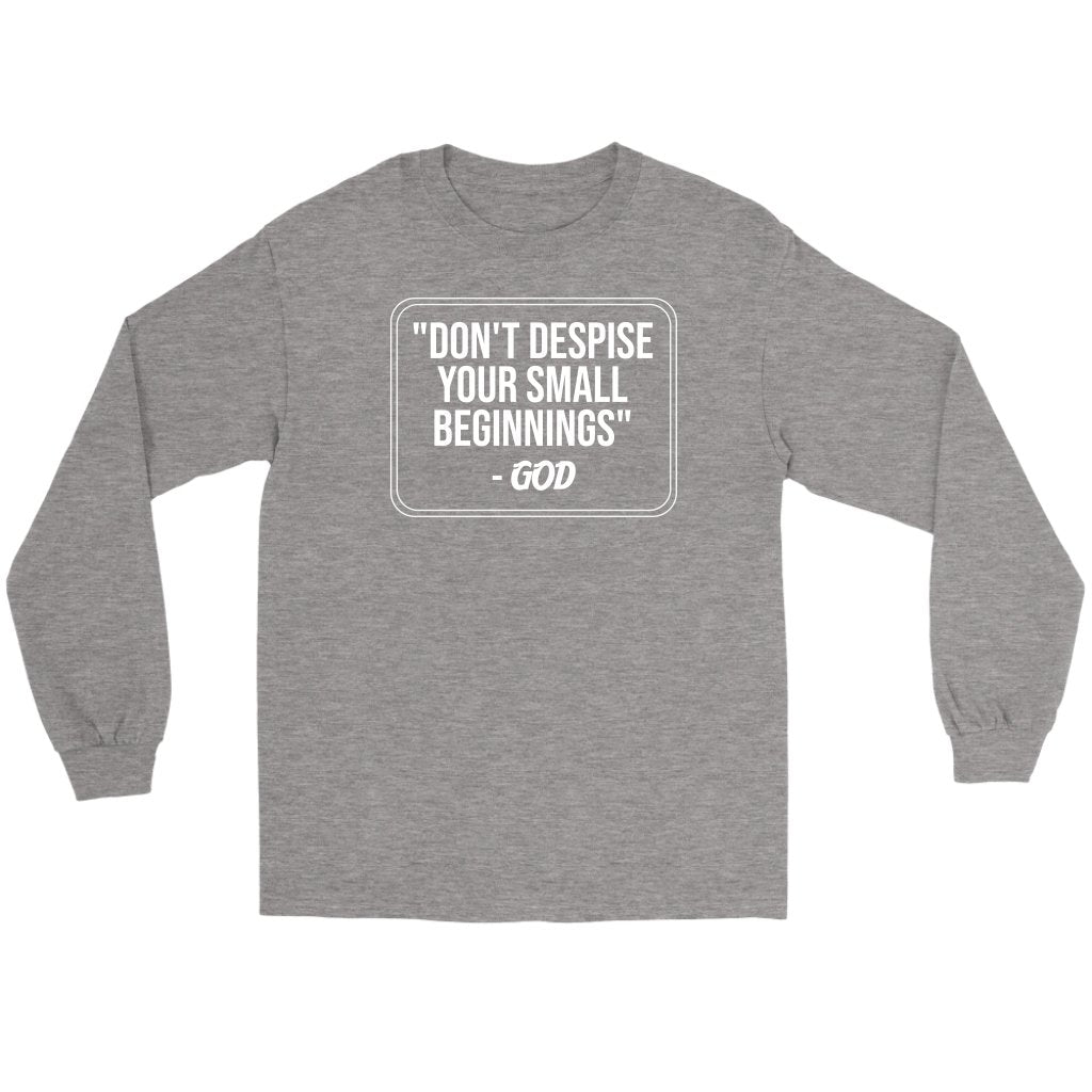 Don't Despise Your Small Beginnings Men's T-Shirt Part 2