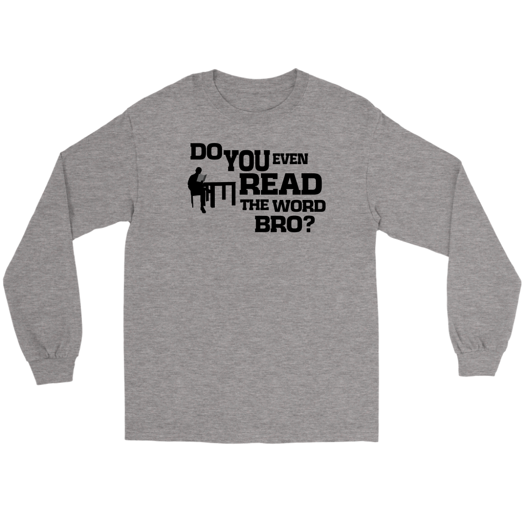 Do You Even Read The Word Bro Men's T-Shirt Part 1