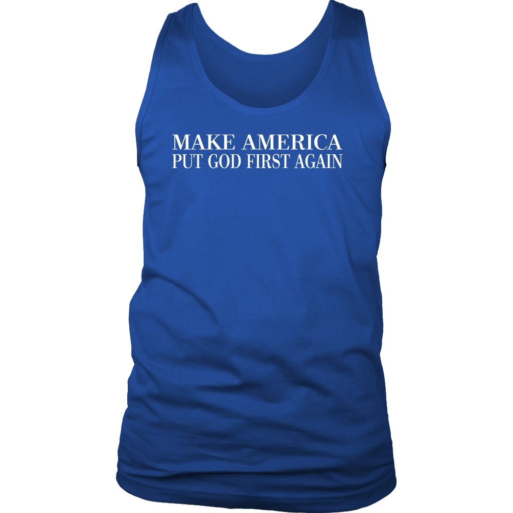 Make America Put God First Again Men's and Women's Tank Part 2