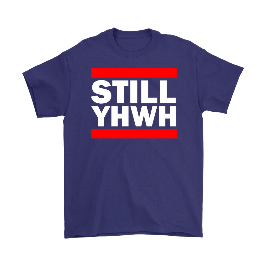 Still YHWH Men's T-Shirt Part 2