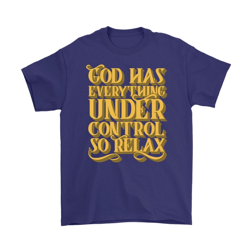 God Has Everything Under Control Men's T-Shirt Part 1