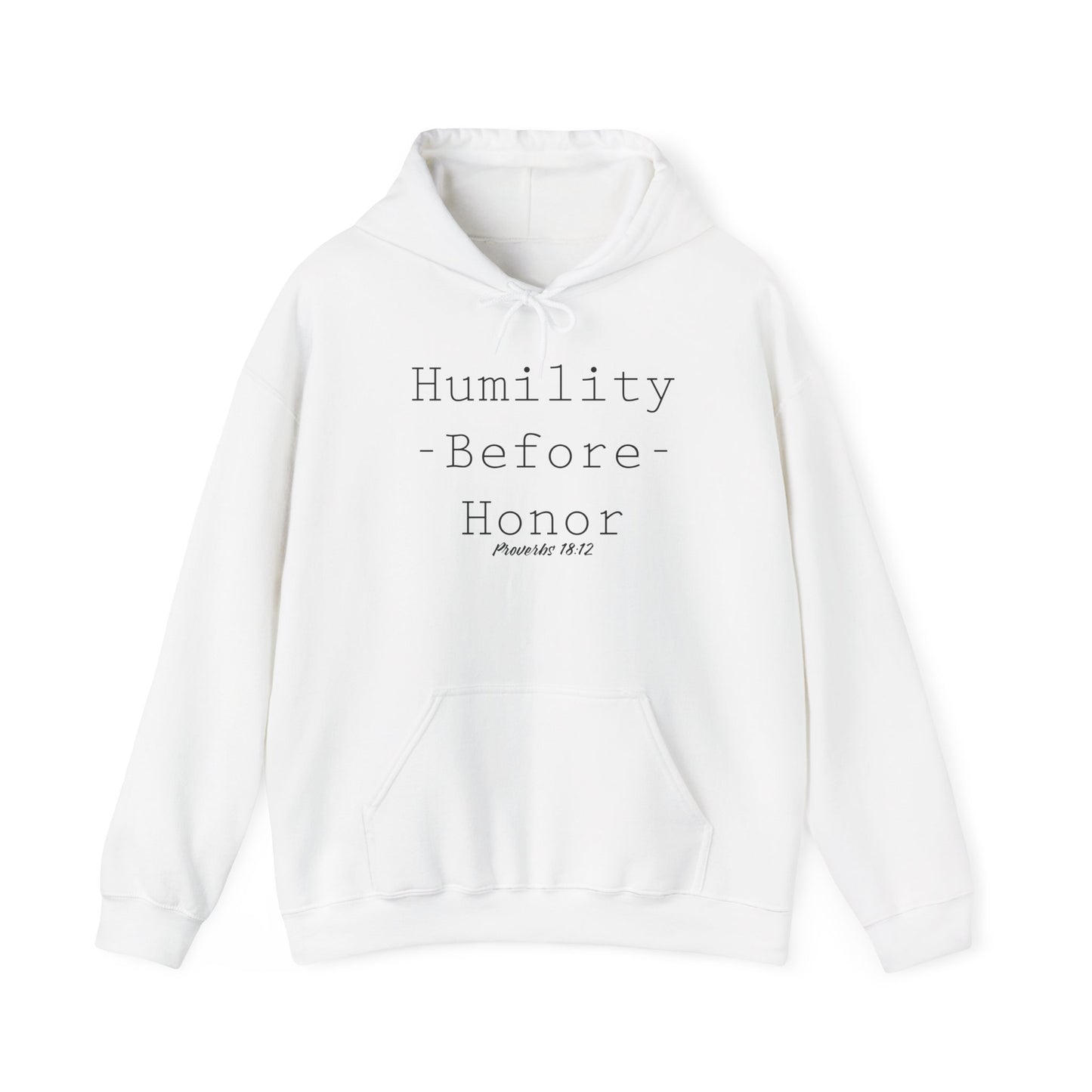 Humility Before Honor Proverbs 18:12 Hoodie Part 1