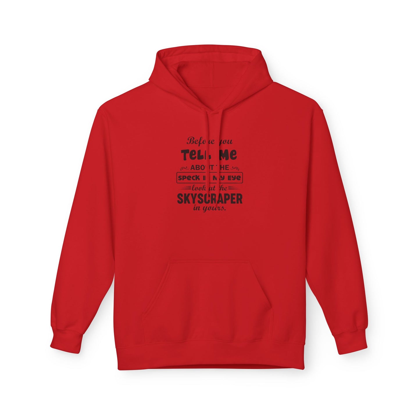 Before You Tell Me About The Speck In My Eye Men's Hoodie Part 1