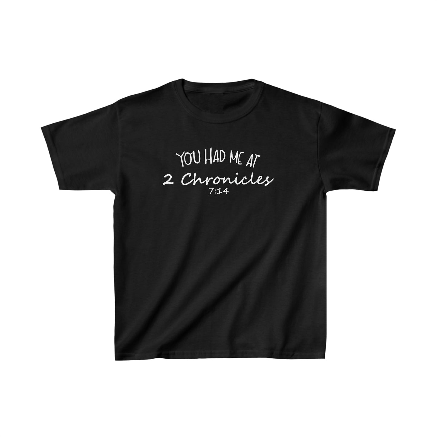 You Had Me At 2 Chronicles 7:14 Youth T-Shirt