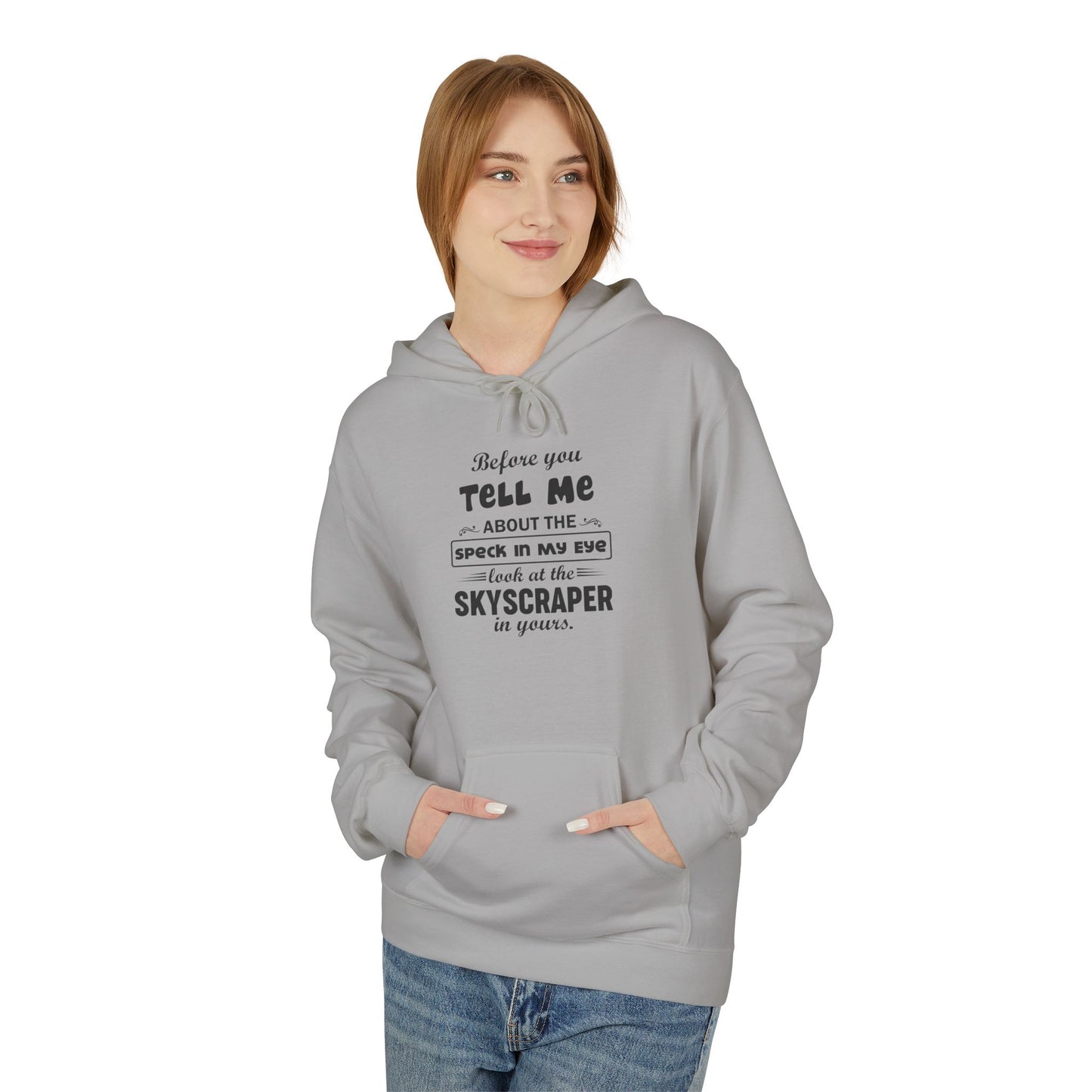 Before You Tell Me About The Speck In My Eye Men's Hoodie Part 1