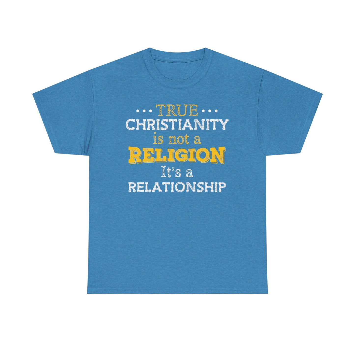 True Christianity Is Not A Religion...It's A Relationship Part 2 Unisex Heavy Cotton Tee