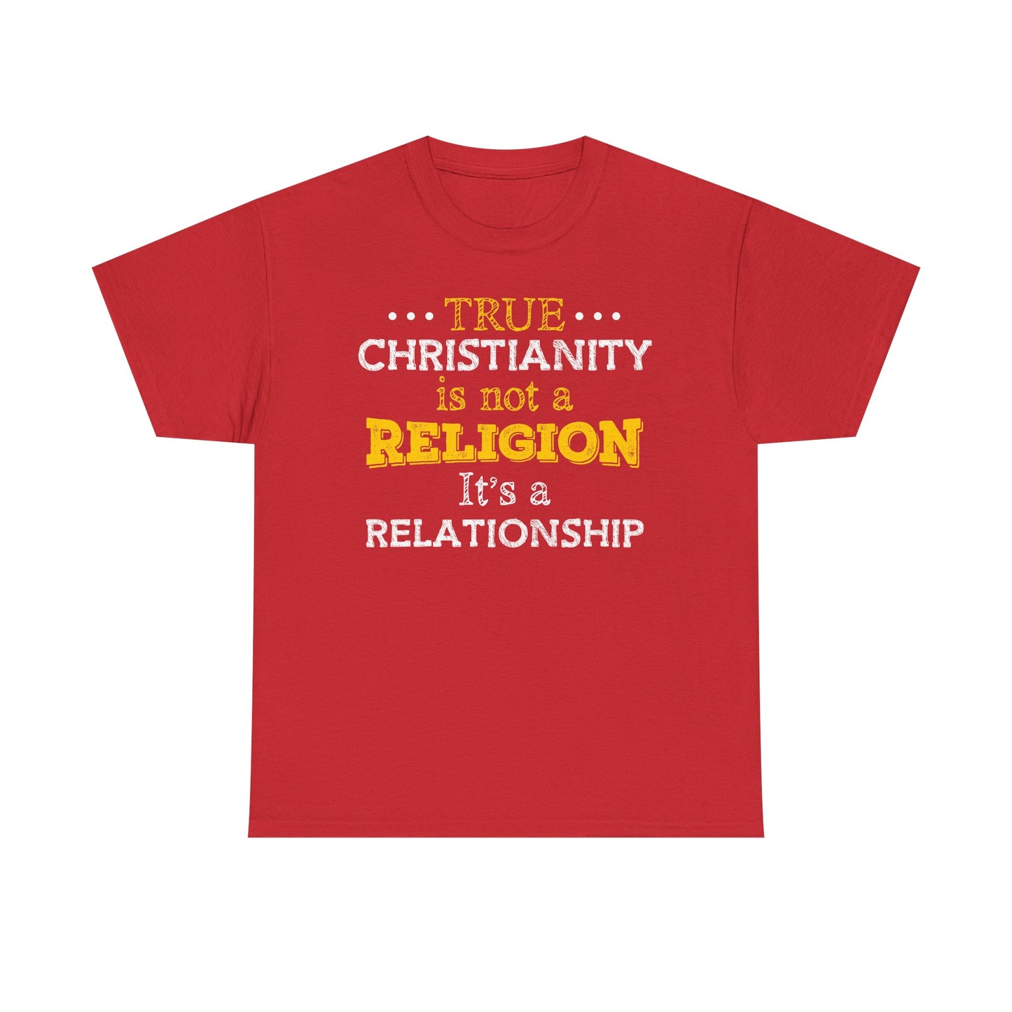 True Christianity Is Not A Religion...It's A Relationship Part 2 Unisex Heavy Cotton Tee