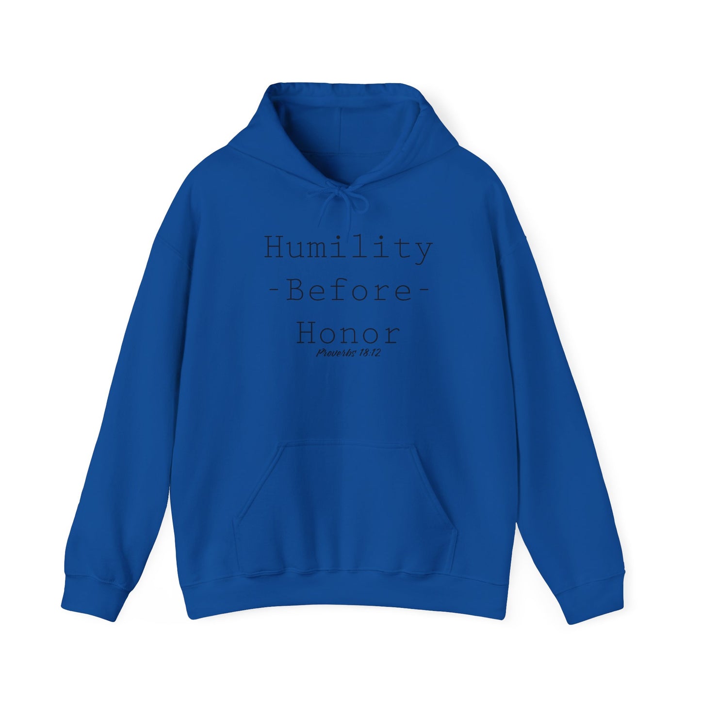 Humility Before Honor Proverbs 18:12 Hoodie Part 1