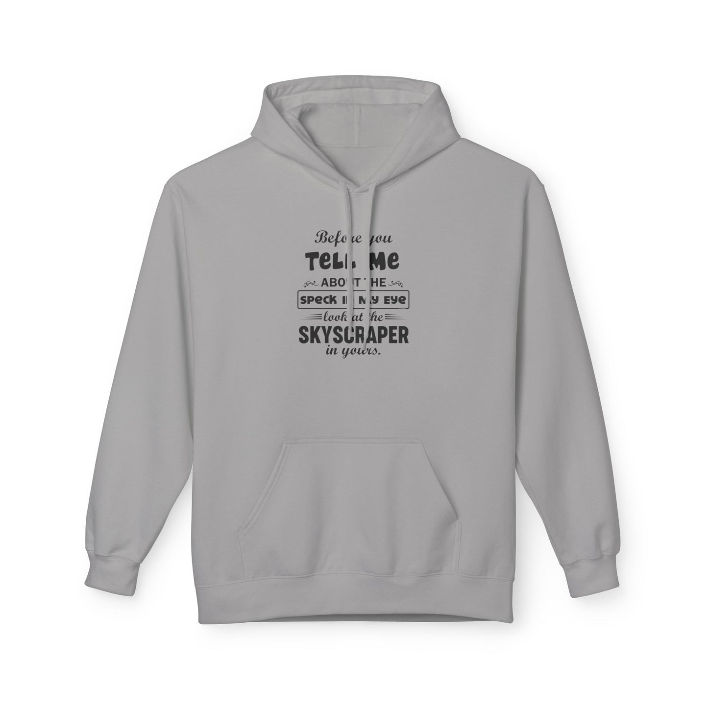Before You Tell Me About The Speck In My Eye Men's Hoodie Part 1