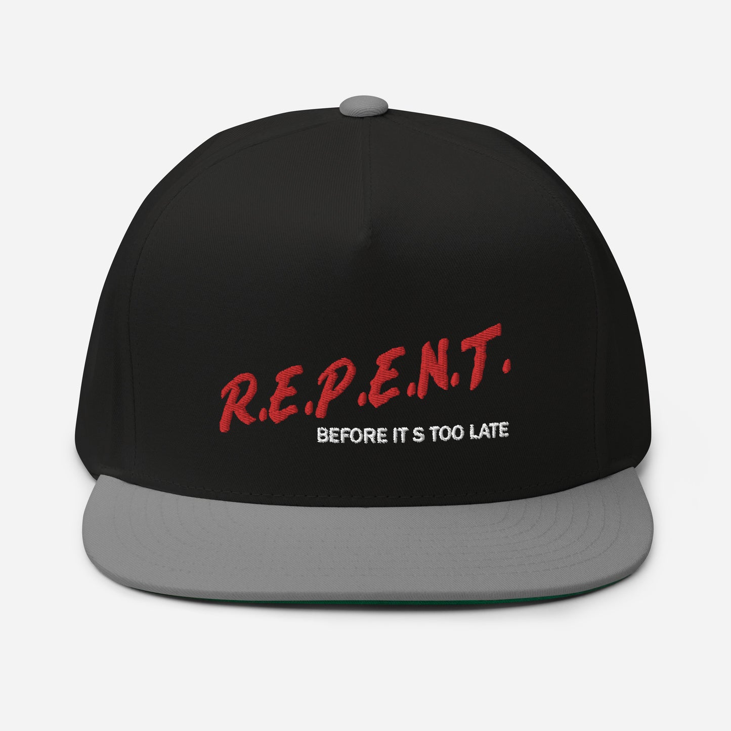 Repent...Before It's To Late Flat Bill Cap
