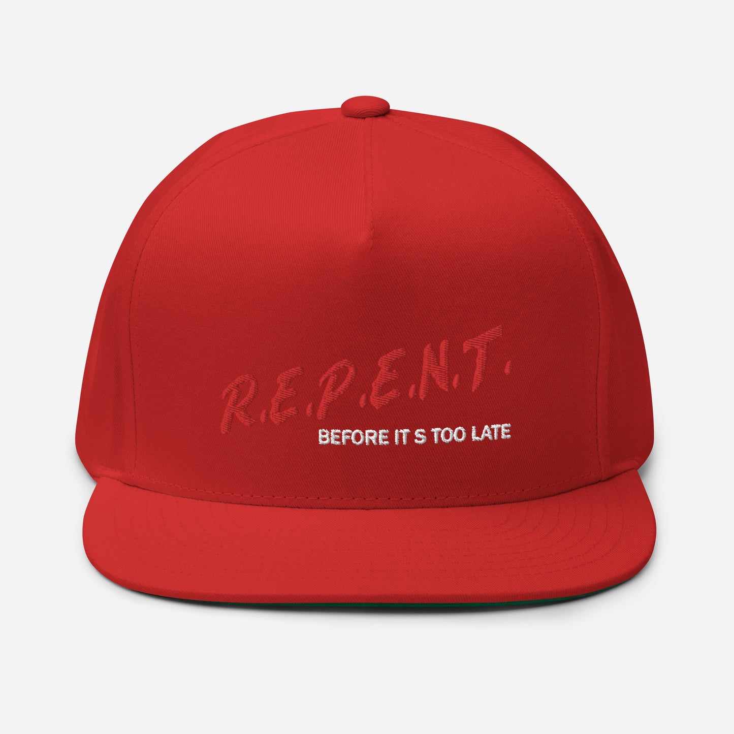 Repent...Before It's To Late Flat Bill Cap