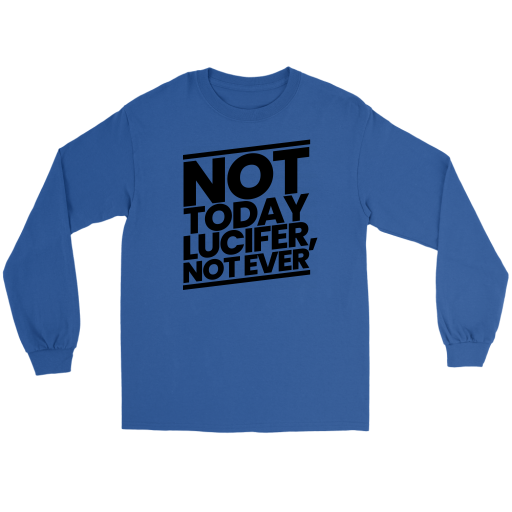 Not Today Lucifer Not Ever Men's T-Shirt Part 1